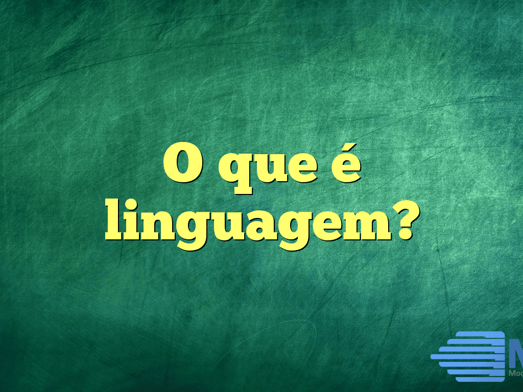 O que é linguagem?