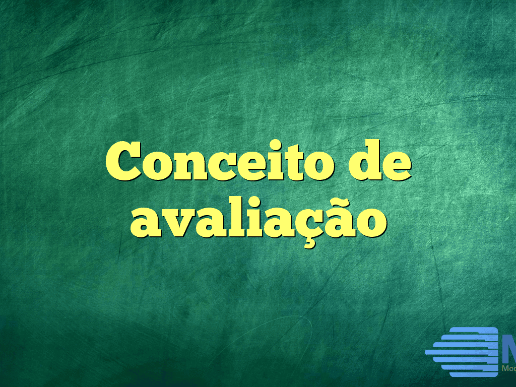 Conceito de avaliação