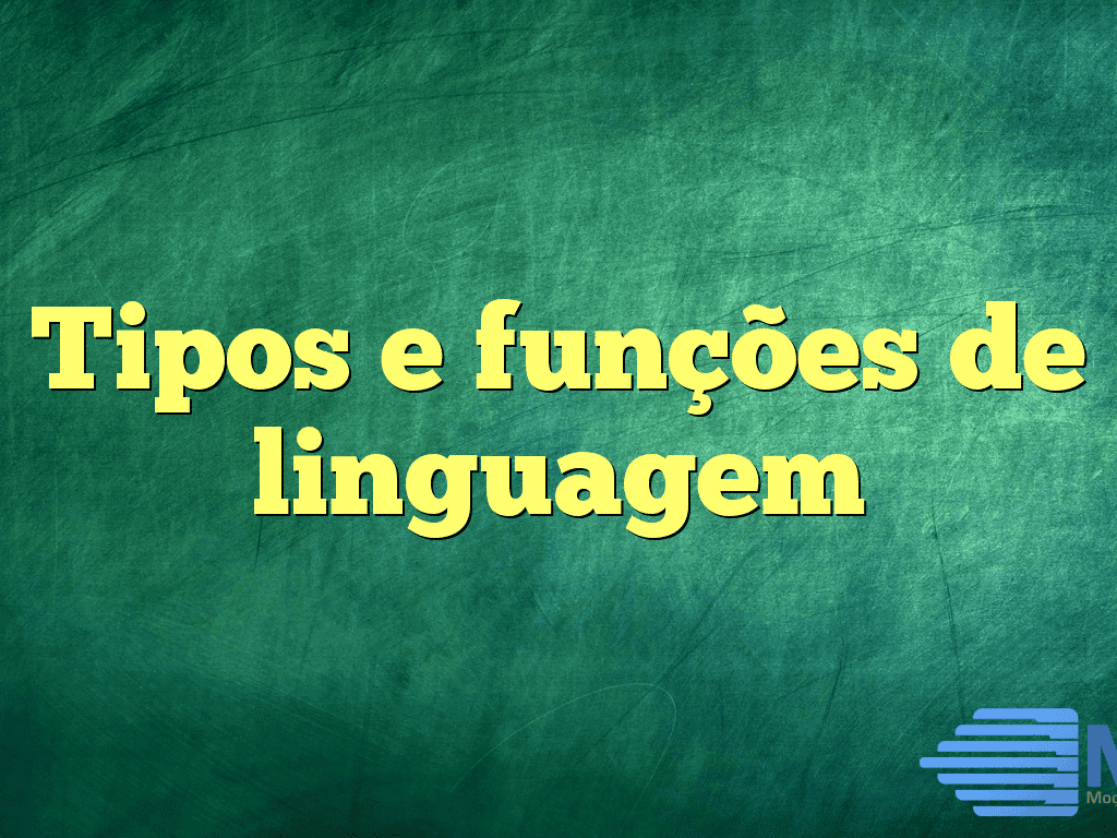 Tipos e funções de linguagem