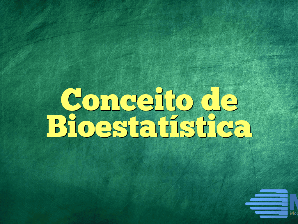Conceito de Bioestatística