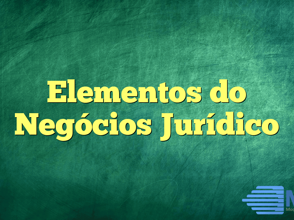 Elementos do Negócios Jurídico