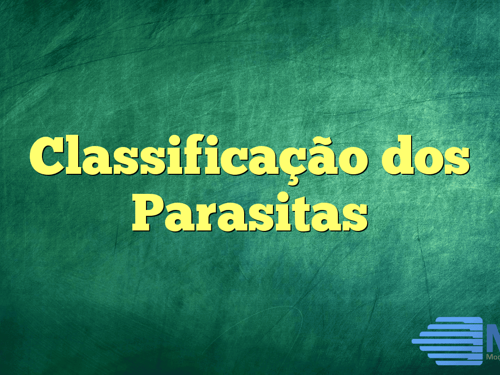 Classificação dos Parasitas