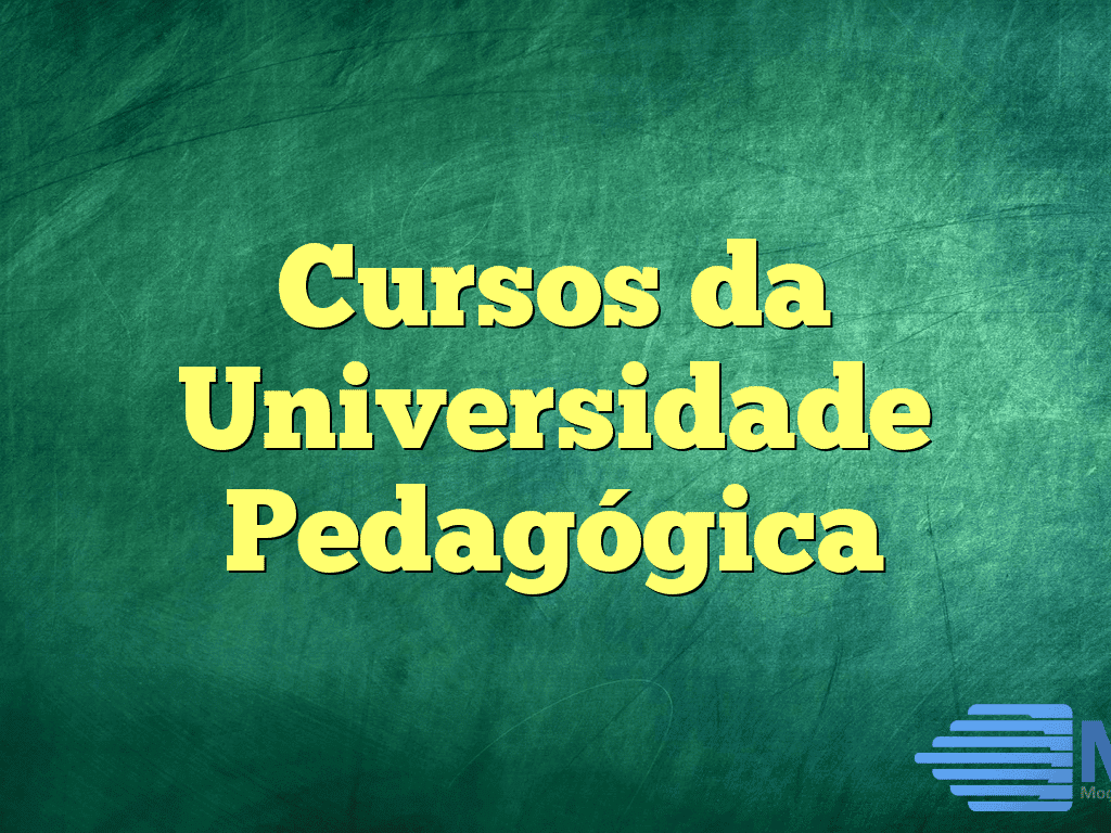 Cursos da Universidade Pedagógica