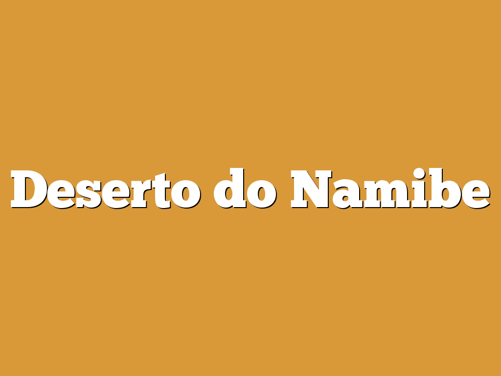 Deserto do Namibe