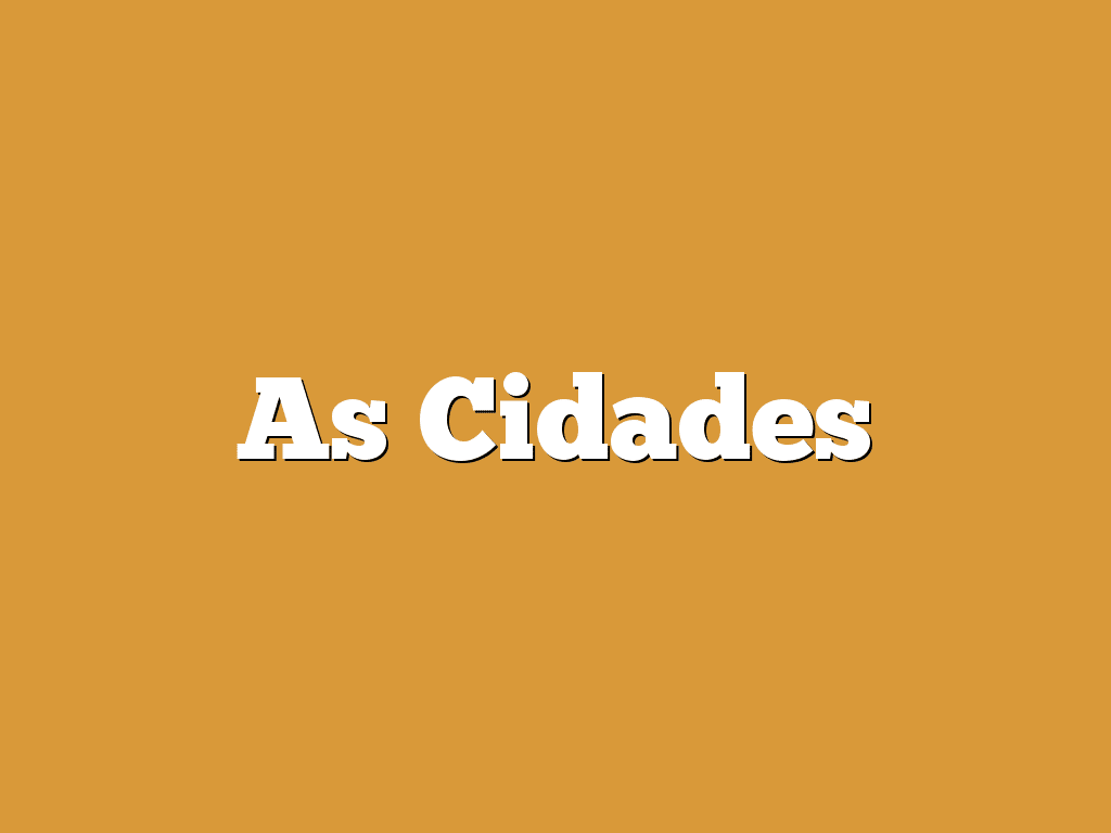 As Cidades