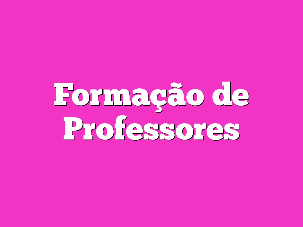 Formação de Professores