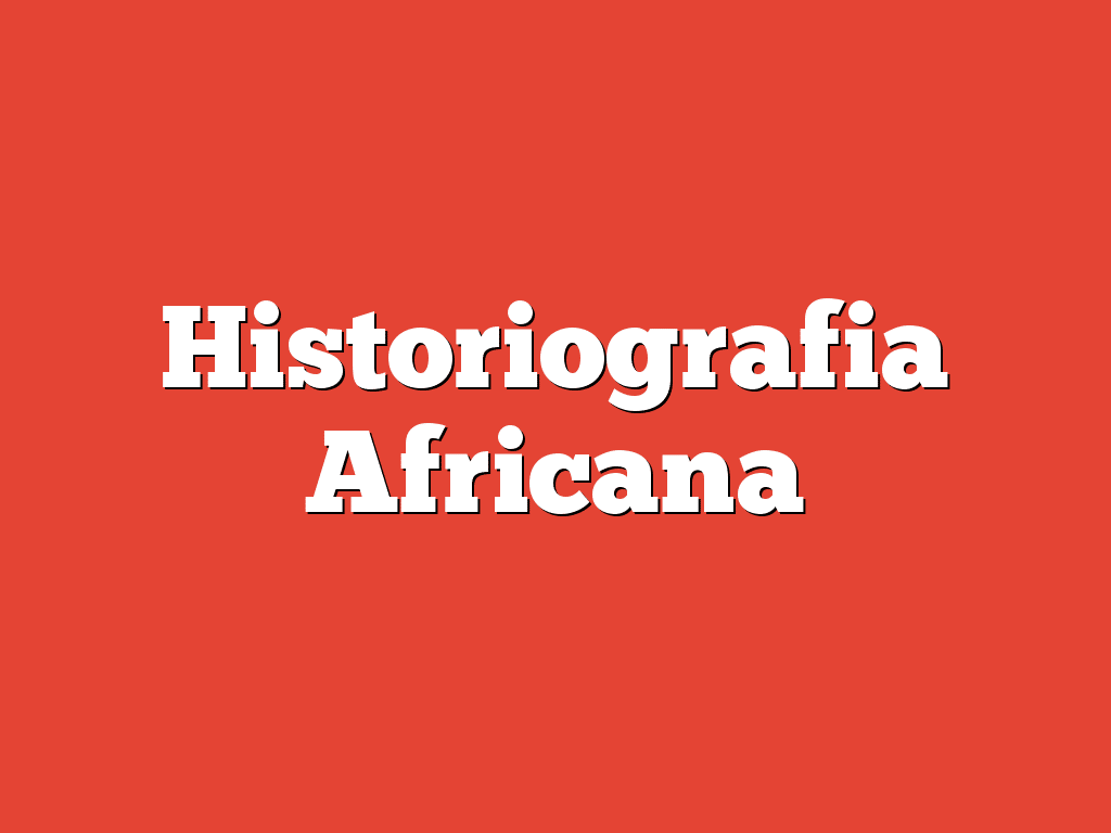 Historiografia Africana