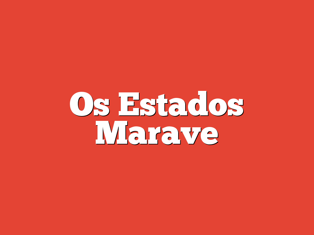 Os Estados Marave