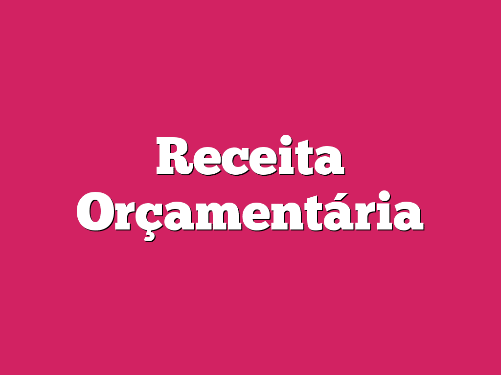 Receita Orçamentária