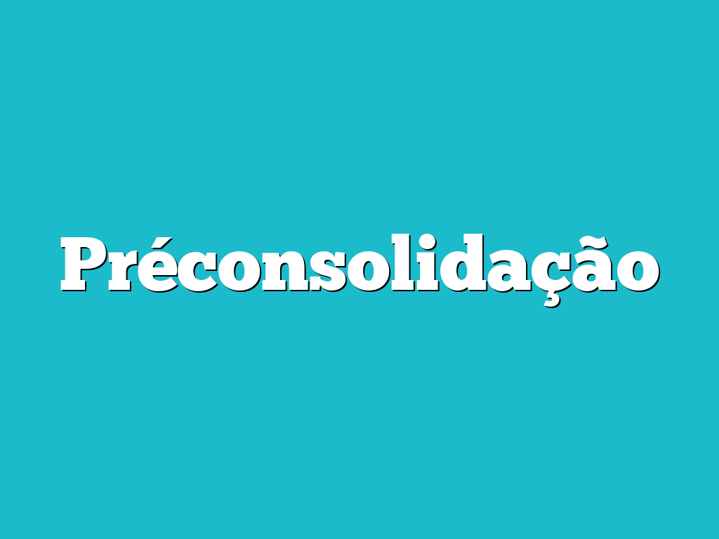 Préconsolidação