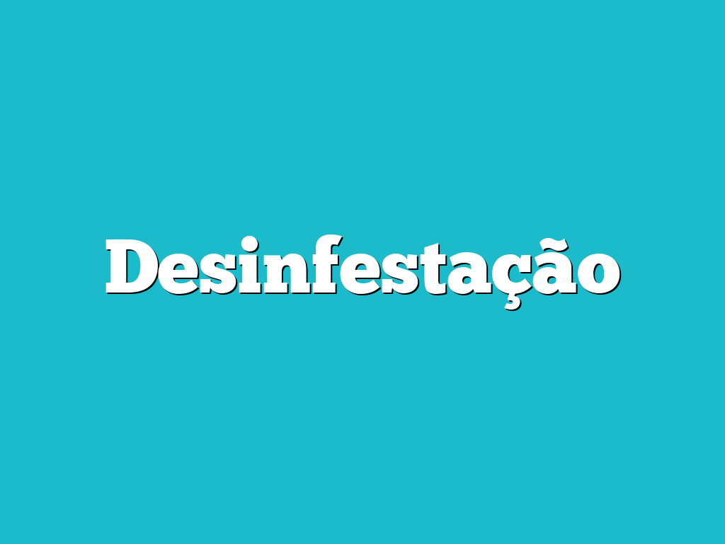 Desinfestação