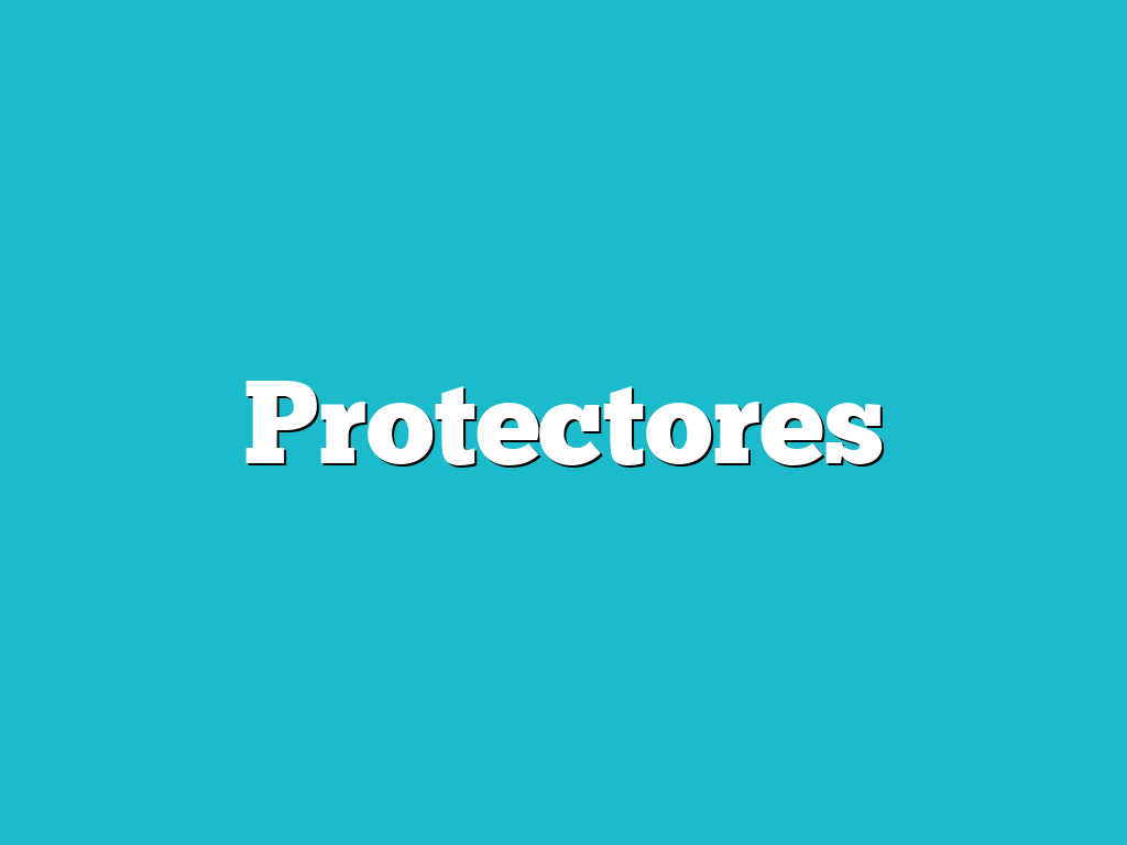 Protectores