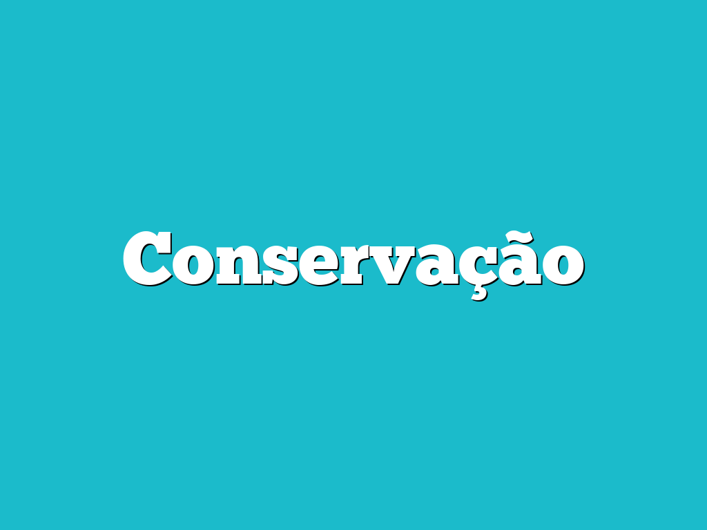 Conservação
