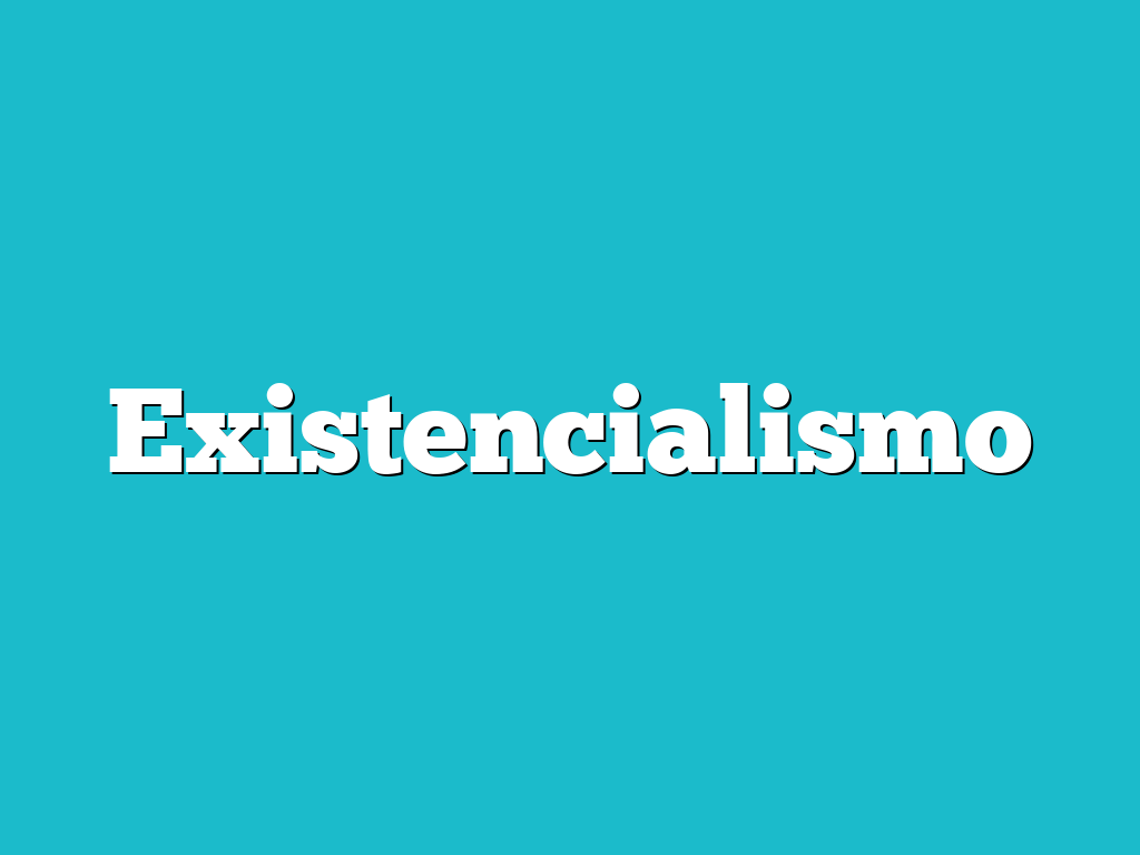 Existencialismo