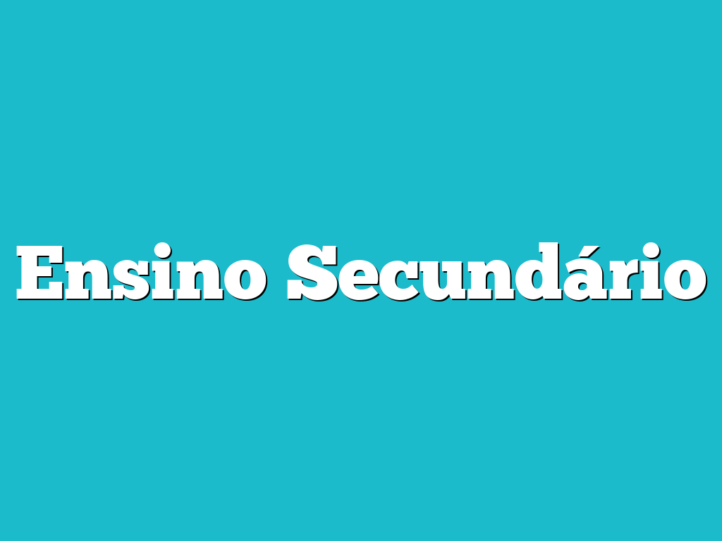 Ensino Secundário