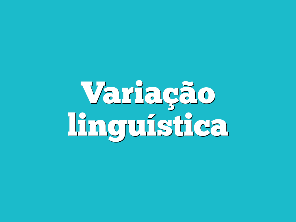 Variação linguística